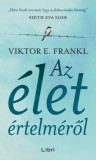 Libri Kiadó Viktor E. Frankl: Az élet értelméről - könyv