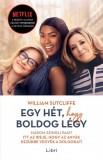 Libri Kiadó William Sutcliffe: Egy hét, hogy boldog légy - könyv