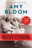 Libri Könyvkiadó Amy Bloom: Közös titkaink - könyv