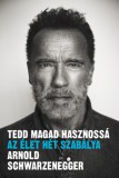 Libri Könyvkiadó Arnold Schwarzenegger: Tedd magad hasznossá - könyv