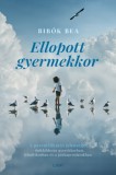 Libri Könyvkiadó Bibók Bea: Ellopott gyermekkor - könyv
