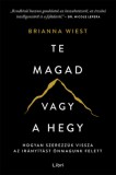 Libri Könyvkiadó Brianna Wiest: Te magad vagy a hegy - könyv