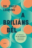 Libri Könyvkiadó Dr. Emily Leeming: A briliáns bél - könyv