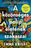 Libri Könyvkiadó Emma Knight: A közönséges polip életének szakaszai - könyv