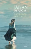 Libri Könyvkiadó Fábián Janka: A szabadság szerelmesei - könyv