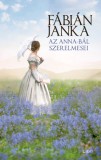 Libri Könyvkiadó Fábián Janka: Az Anna-bál szerelmesei - könyv