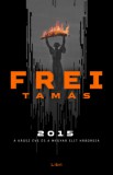 Libri Könyvkiadó Frei Tamás: 2015 - könyv