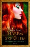 Libri Könyvkiadó Hárem és szerelem - Szulejmán asszonya 1.