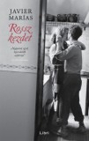 Libri Könyvkiadó Javier Marías: Rossz kezdet - könyv