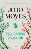 Libri Könyvkiadó Jojo Moyes: Egy család vagyunk - könyv