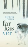 Libri Könyvkiadó Kerstin Ekman: Farkasvér - könyv