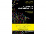 Libri Könyvkiadó Kft Alessandro Vespignani - A jóslás algoritmusa - Hogyan befolyásolható a jövő a tudomány segítségével