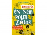 Libri Könyvkiadó Kft Ésik Sándor - Sanyikám, én nem politizálok - Az baj, mert akkor más fog helyetted
