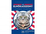 Libri Könyvkiadó Kft Homonnay Gergely - Az elnökasszony - A bundás választás