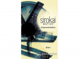 Libri Könyvkiadó Kft Sirokai Mátyás - A káprázatbeliekhez