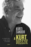 Libri Könyvkiadó Kürti Sándor: A Kürt Dosszié - könyv