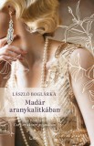 Libri Könyvkiadó László Boglárka: Madár aranykalitkában - könyv