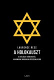 Libri Könyvkiadó Laurence Rees: A holokauszt - könyv