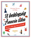Libri Könyvkiadó Luc Millar, Dominique Barreau: A boldogság francia titka - könyv