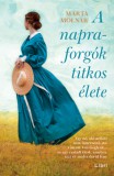 Libri Könyvkiadó Marta Molnar: A napraforgók titkos élete - könyv