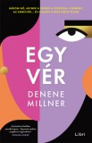 Libri Könyvkiadó Millner, Denene: Egy vér - könyv