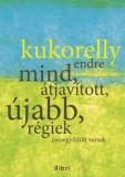 Libri Könyvkiadó Mind, átjavított, újabb, régiek - összegyűjtött versek