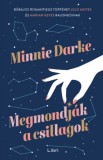 Libri Könyvkiadó Minnie Darke: Megmondják a csillagok - könyv