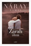 Libri Könyvkiadó Náray Tamás: Zarah álma - könyv