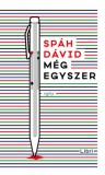 Libri Könyvkiadó Spáh Dávid: Még egyszer - könyv