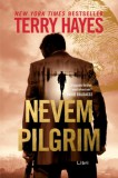 Libri Könyvkiadó Terry Hayes: Nevem Pilgrim - könyv