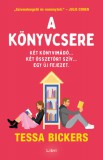 Libri Könyvkiadó Tessa Bickers: A könyvcsere - könyv