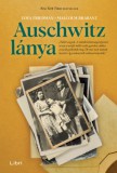 Libri Könyvkiadó Tova Friedman, Malcolm Brabant: Auschwitz lánya - könyv