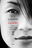 Libri Könyvkiadó Xue Yanping: Lazúrkő - könyv