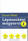 LibroTrade Kft. Durst Péter: Lépésenként magyarul 1. - könyv