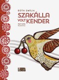Liget Műhely Alapítvány Búth Emília: Szakálla Volt Kender - könyv
