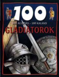 Lilliput Kiadó Rupert Matthews: 100 állomás-100 kaland - Gladiátorok - könyv