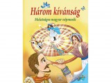 Lilliput Könyvkiadó Nagy Éva - Három kívánság - Mulatságos magyar népmesék