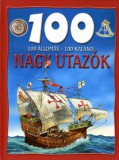 Lilliput Könyvkiadó Nagy utazók - 100 állomás - 100 kaland