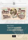 Line Design Kft. Bea Csaba: 1848-49 emlékezete a dualizmus korában - könyv