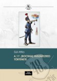 Line Design Kft. Süli Attila: A 17. (Bocskai) huszárezred története - könyv