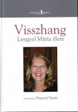 LITERATURA MEDICA KIADÓ KFT. Fenyvesi Tamás: Visszhang  - Lengyel Mária élete - könyv