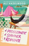 LITTLE BROWN Ali Hazelwood: Problematic Summer Romance - könyv