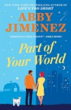 LITTLE BROWN AND COMPANY Abby Jimenez: Part of Your World - könyv