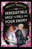 LITTLE BROWN AND COMPANY Brigitte Knightley: The Irresistible Urge to Fall For Your Enemy - könyv