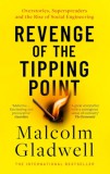 LITTLE BROWN AND COMPANY Malcolm Gladwell: Revenge of the Tipping Point - könyv