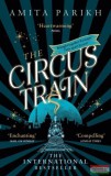 Little Brown Group Uk Amita Parikh - The Circus Train