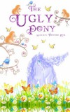 Little Whimsey Press Angharad Thompson Rees: The Ugly Pony - könyv