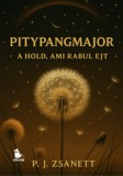 LittleFox Kiadó P. J. Zsanett: Pitypangmajor - A hold, ami rabul ejt - könyv
