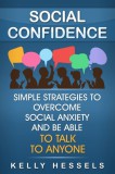 Lizard Publishing Kelly Hessels: Social Confidence - könyv