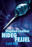 LMP PUBLISHING KFT. Stephen Leather: Hideg fejjel - Cold kill - könyv